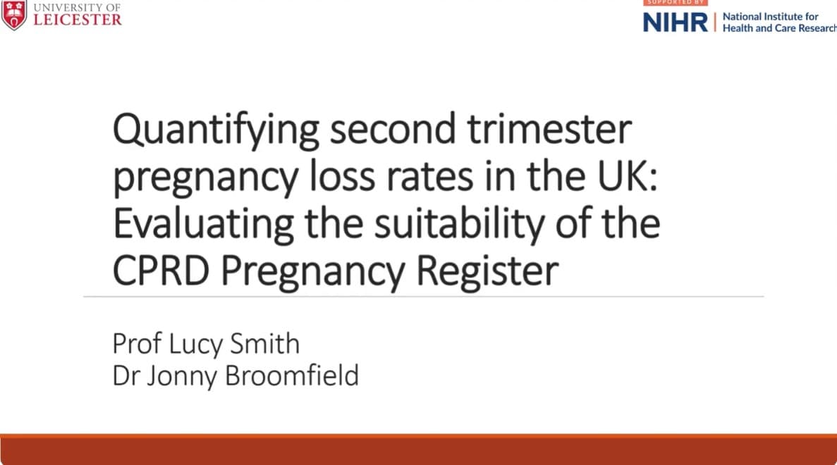 Quantifying second trimester pregnancy loss rates in the UK: Evaluating the suitability of the CPRD Pregnancy Register (25:54)