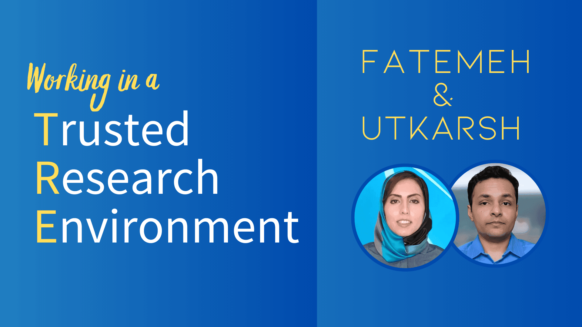 Working in a Trusted Research Environment (7:14)