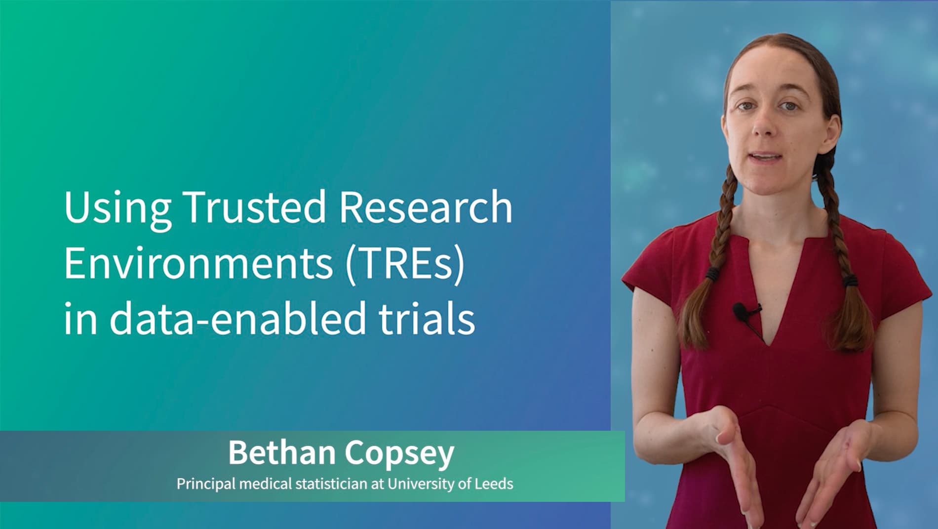 Using Trusted Research Environments (TREs) in data-enabled trials (7:04)