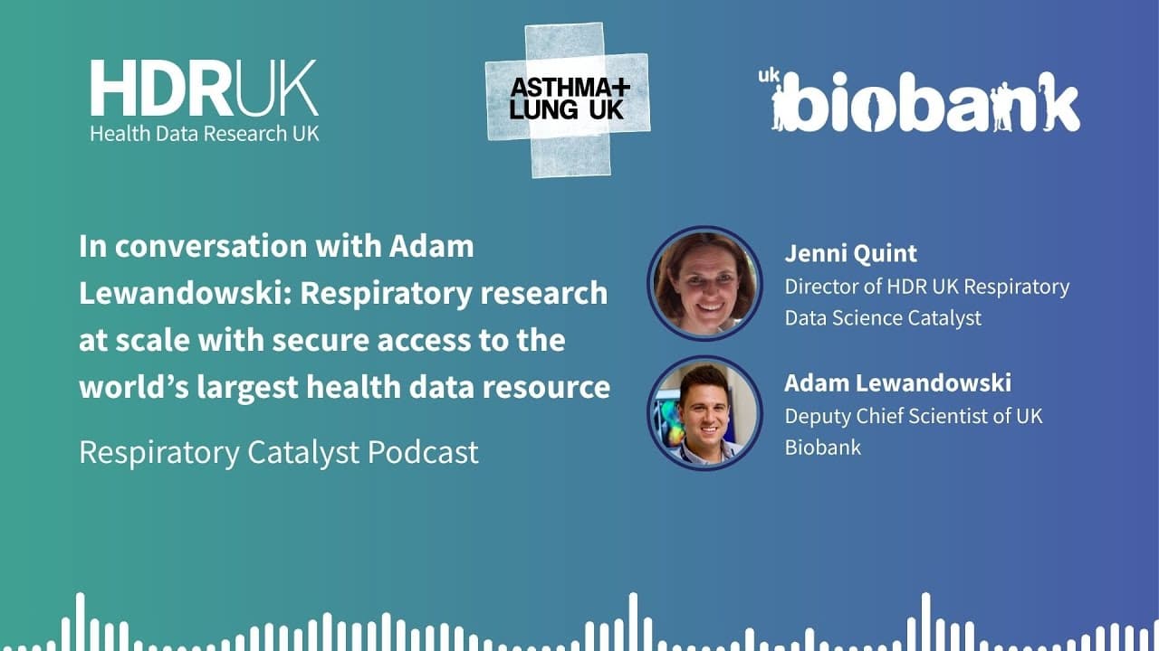 In conversation with Adam Lewandowski: Respiratory research at scale with secure UK Biobank access (14:50)