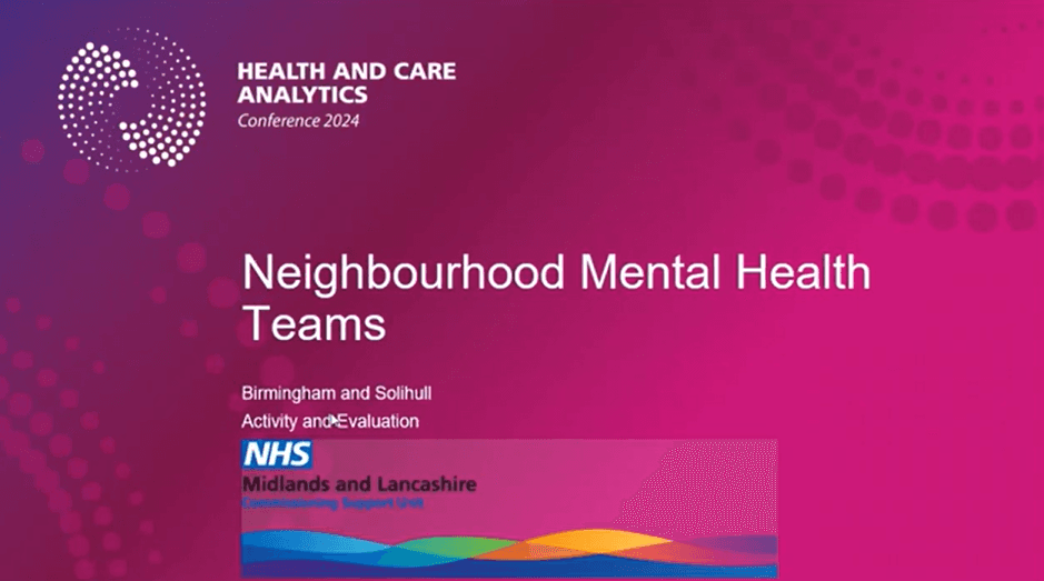 HDR UK Midlands Webinar: Activity and evaluation analysis for neighbourhood mental health teams in Birmingham and Solihull (41:32)